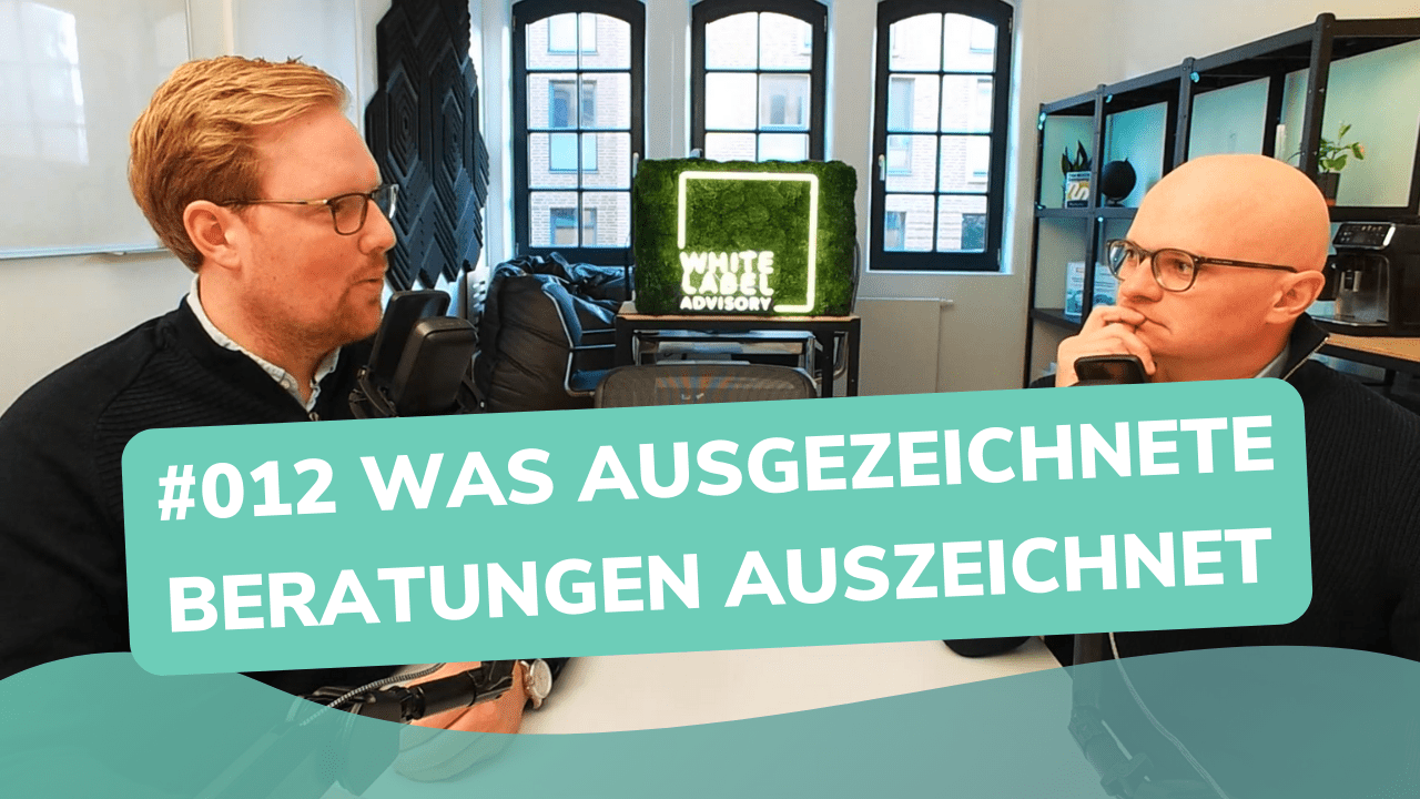 Besser Beraten | Der Consulting Podcast | #012 | Was ausgezeichnete Beratungen auszeichnet