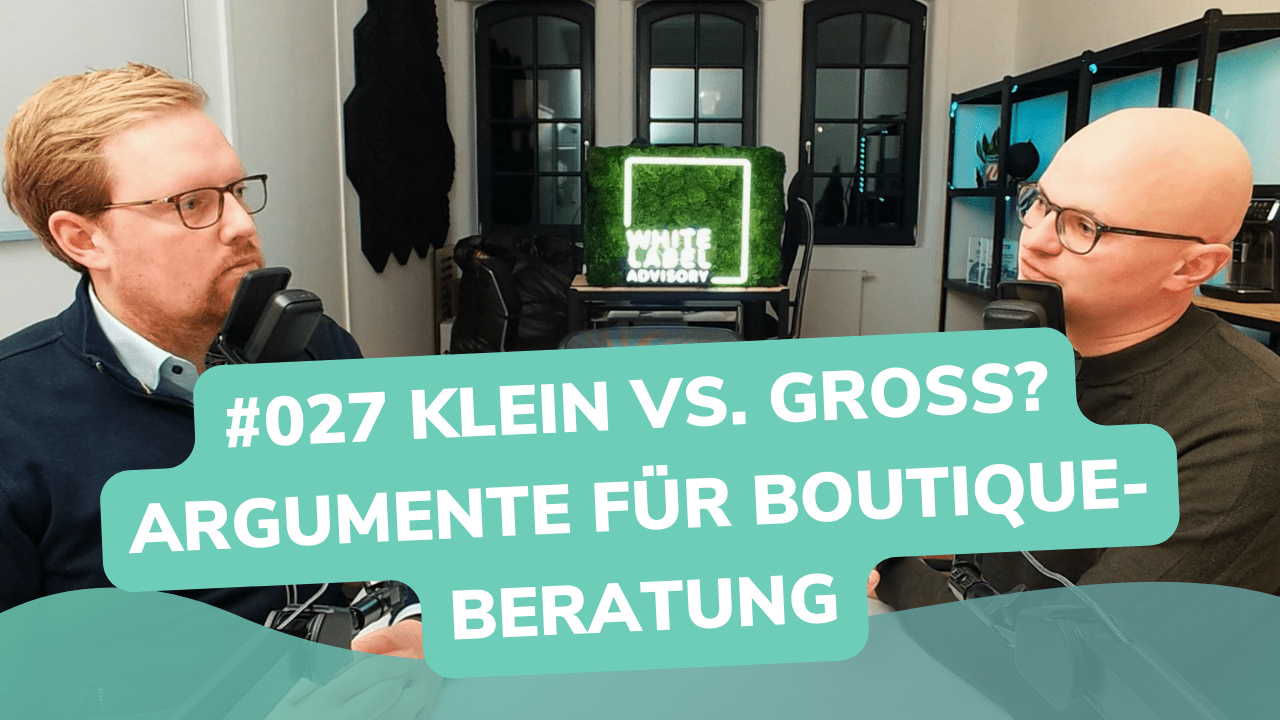 Besser Beraten | Der Consulting Podcast | #027 | Klein vs. Groß - Argumente für Boutique-Beratung