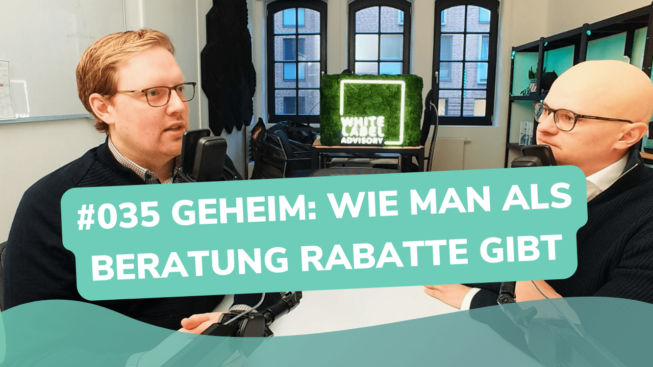 Besser Beraten | Der Consulting Podcast | #035 | Geheim: Wie man als Beratung Rabatte gibt