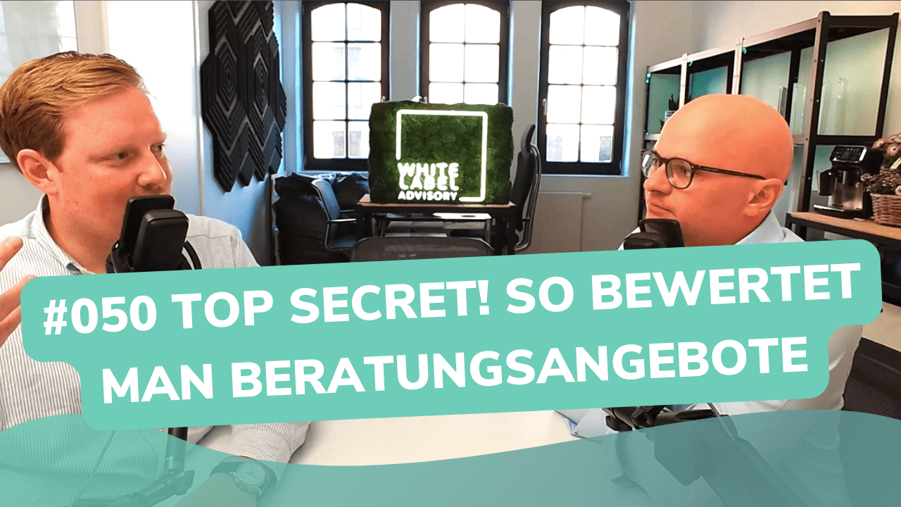 Besser Beraten | Der Consulting Podcast | #050 | Top Secret! So bewertet man Beratungsangebote