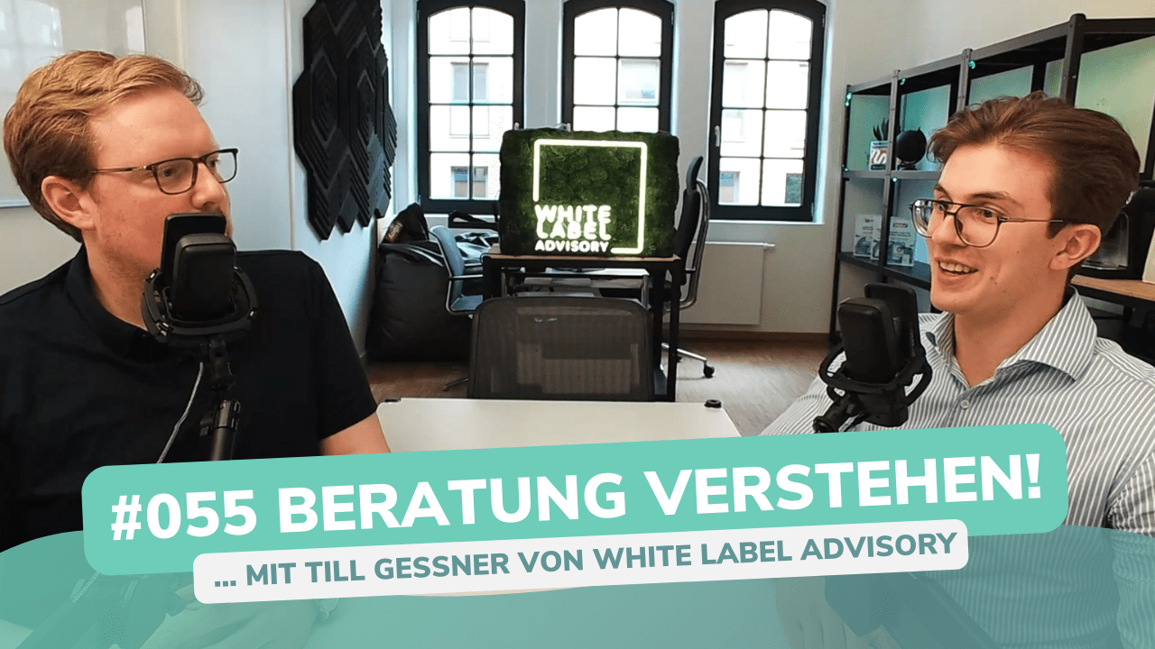 Besser Beraten | Der Consulting Podcast | #055 | Beratung verstehen - mit Till Gessner von White Label Advisory