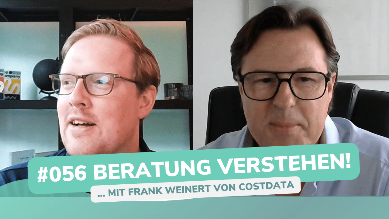 Besser Beraten | Der Consulting Podcast | #056 | Beratung verstehen - mit Frank Weinert von costdata