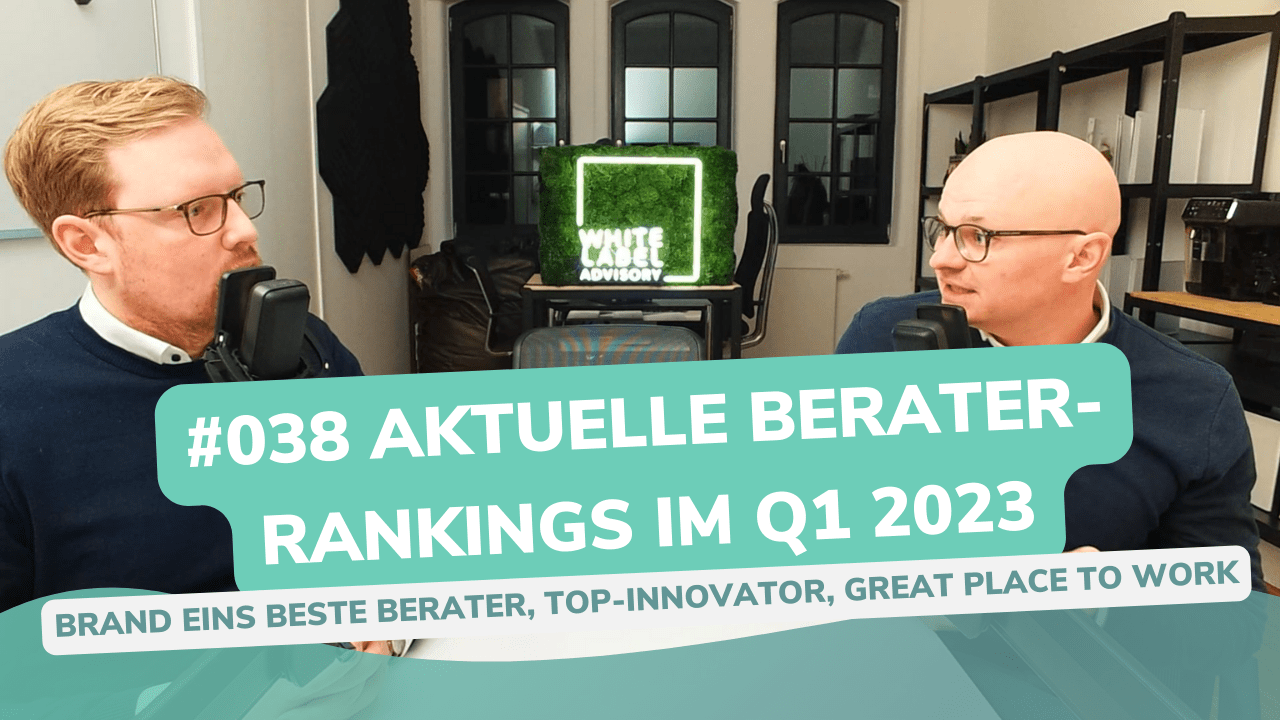 Besser Beraten | Der Consulting Podcast | #038 | Aktuelle Berater-Rankings Q1 2023