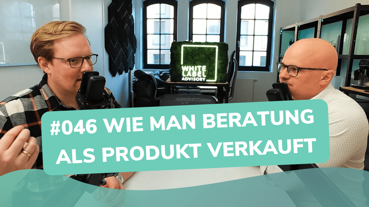 Besser Beraten | Der Consulting Podcast | #046 | Wie (und ob) man Beratung als Produkt verkauft