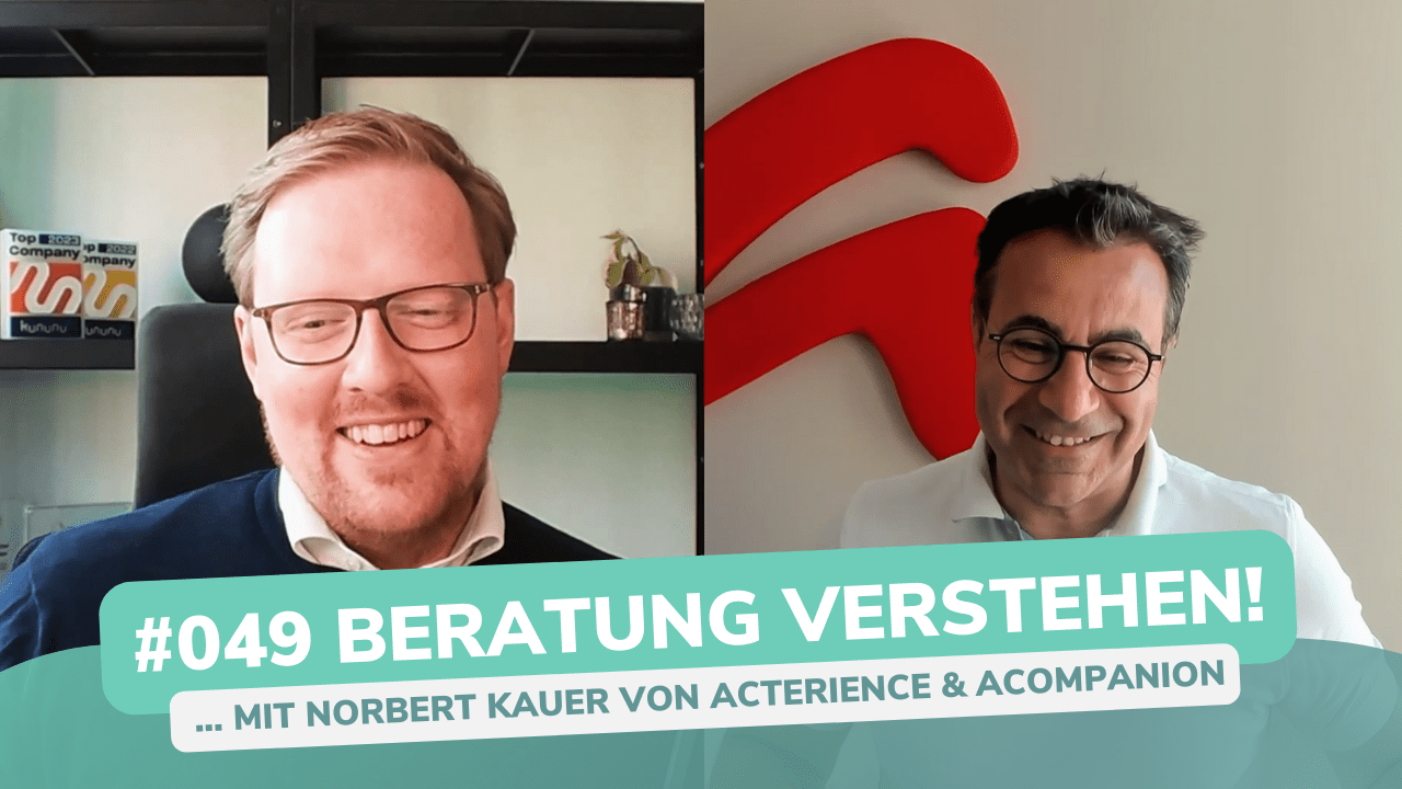 Besser Beraten | Der Consulting Podcast | #049 | Beratung verstehen - mit Norbert Kauer von acterience